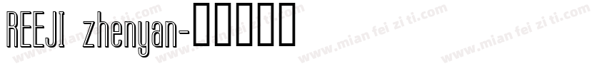 REEJI zhenyan字体转换